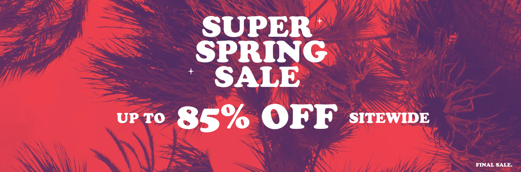 Super spring sales are on now. Up to 85% off sitewide on men's and women's styles. 